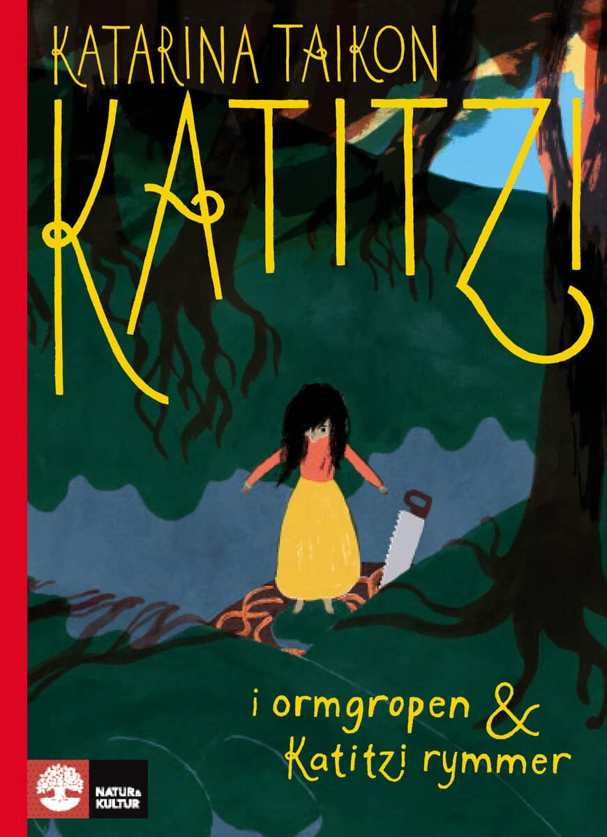 Katarina Taikon : Katitzi i ormgropen ;
