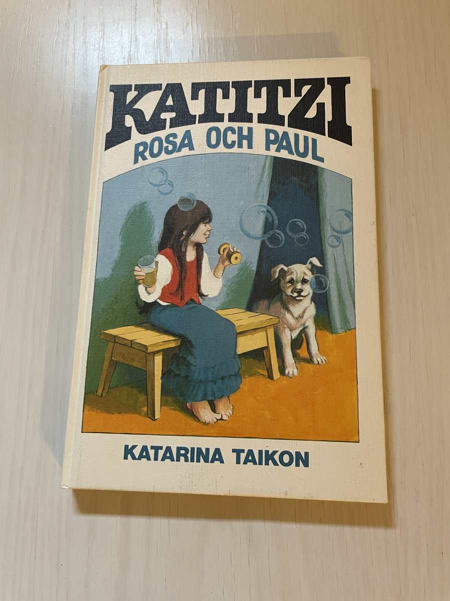 Katarina Taikon : Katitzi, Rosa och Paul