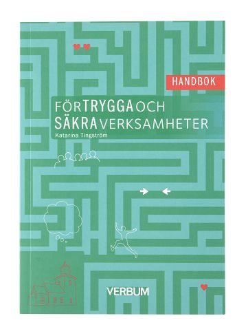 Katarina Tingström : Handbok för trygga och säkra verksamheter