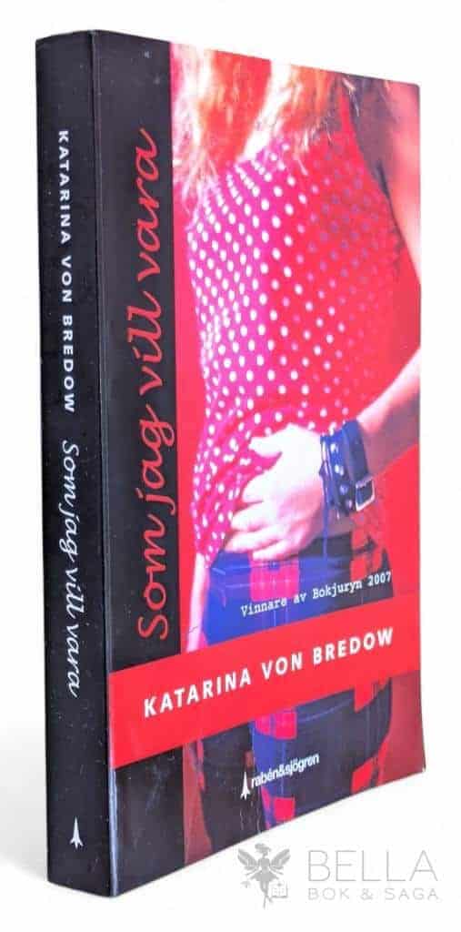 Katarina von Bredow : Som jag vill vara