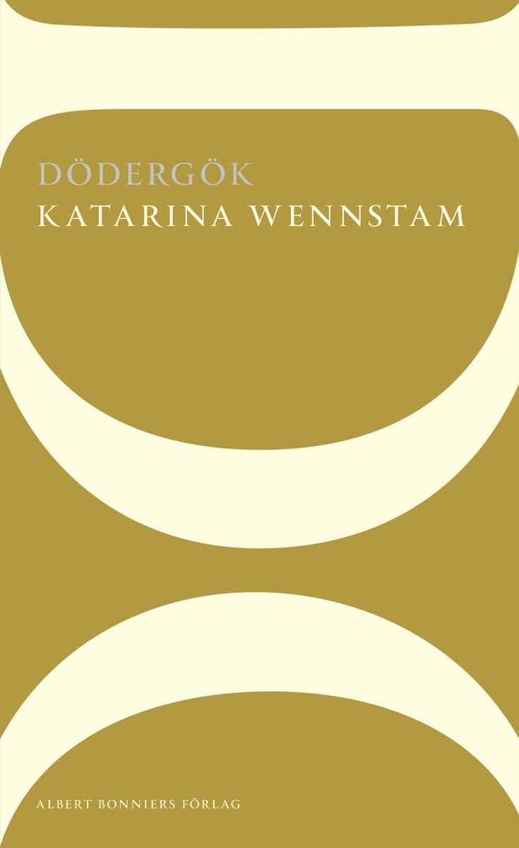 Katarina Wennstam : Dödergök