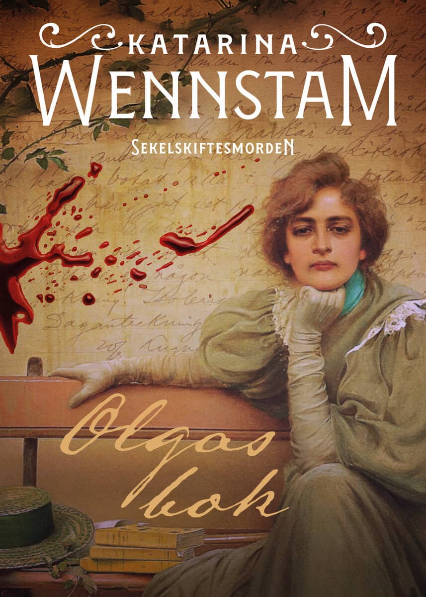 Katarina Wennstam : Olgas bok