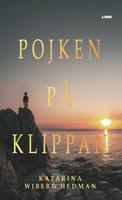 Katarina Wiberg Hedman : Pojken på klippan