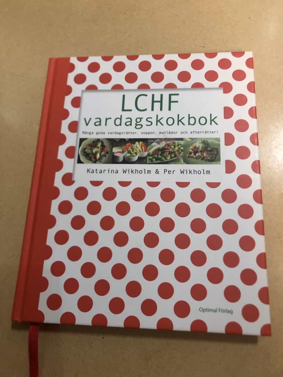 Katarina Wikholm : LCHF vardagskokbok [många goda vardagsrätter, soppor, matlådor och efterrätter!]