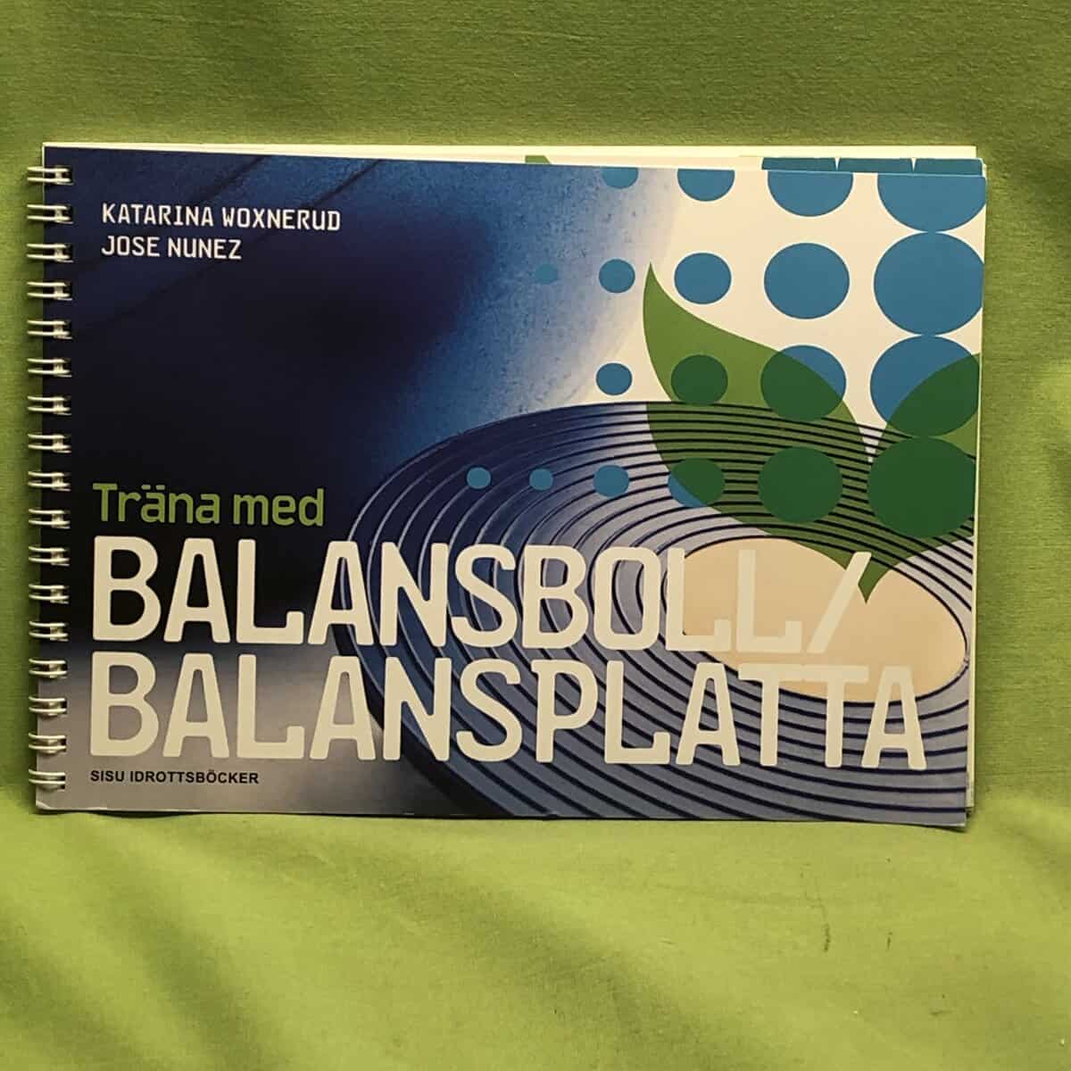 Katarina Woxnerud : Träna med balansboll / balansplatta (inkl DVD)