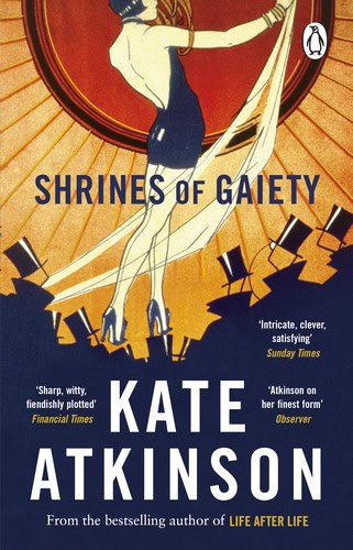 Kate Atkinson : Shrines of Gaiety