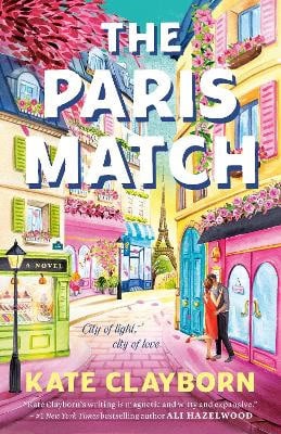 Kate Clayborn : The Paris Match