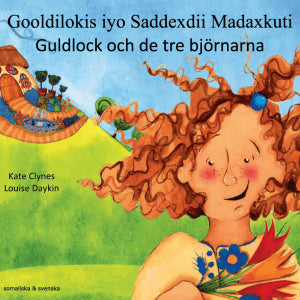 Kate Clynes : Guldlock och de tre björnarna / Gooldilokis iyo Saddexdii Madaxkuti