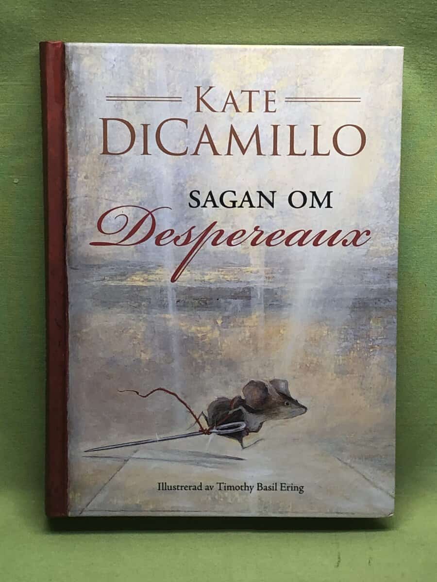 Kate DiCamillo : Sagan om Despereaux