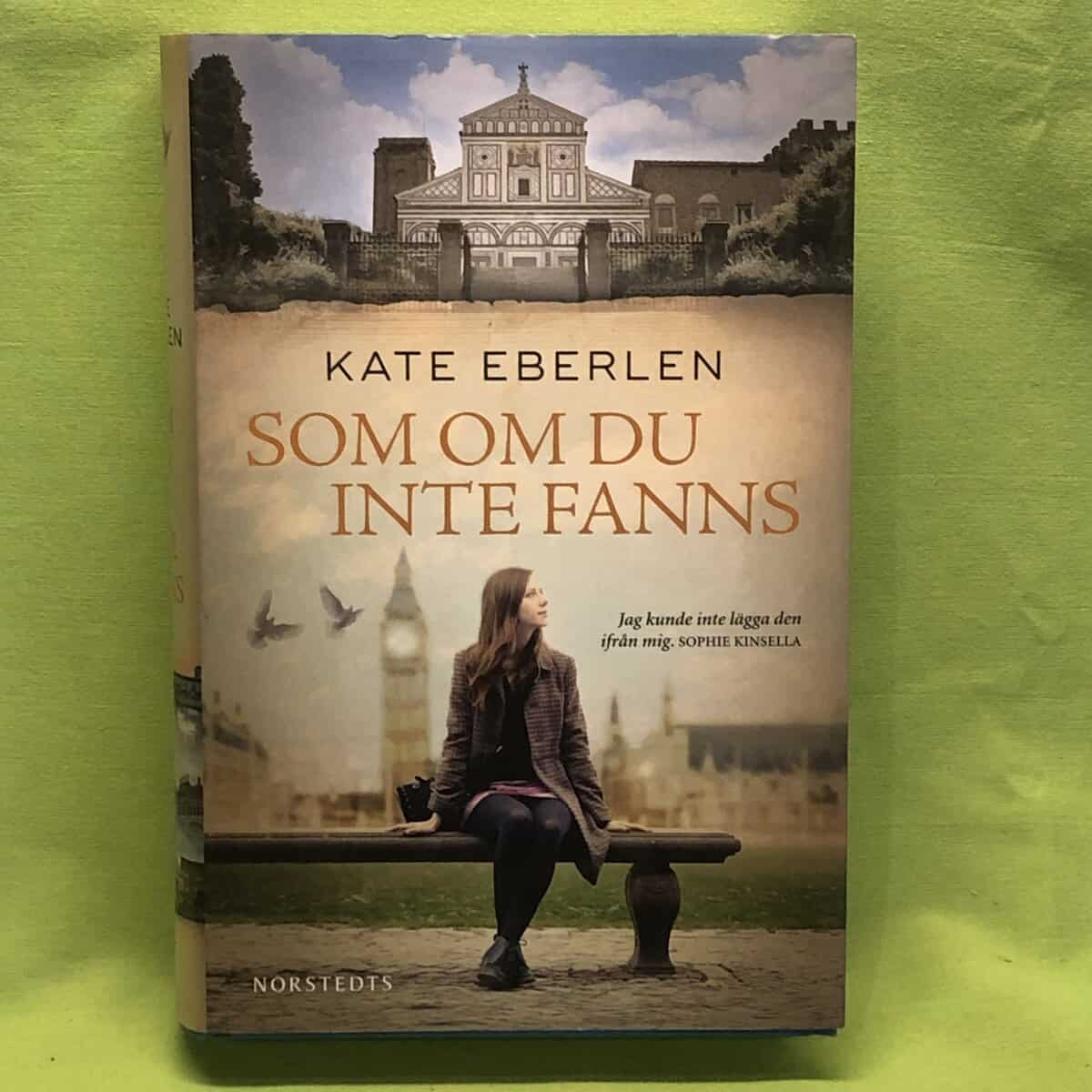 Kate Eberlen : Som om du inte fanns