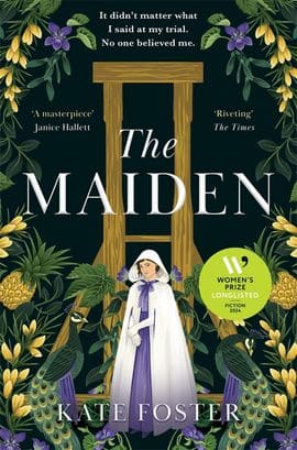 Kate Foster : The Maiden