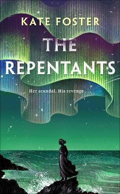 Kate Foster : The Repentants