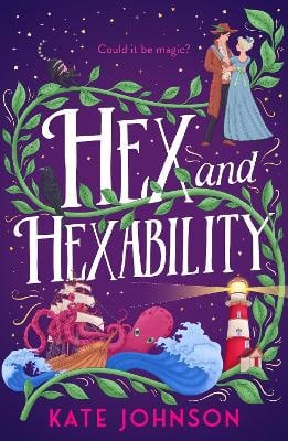 Kate Johnson : Hex and Hexability