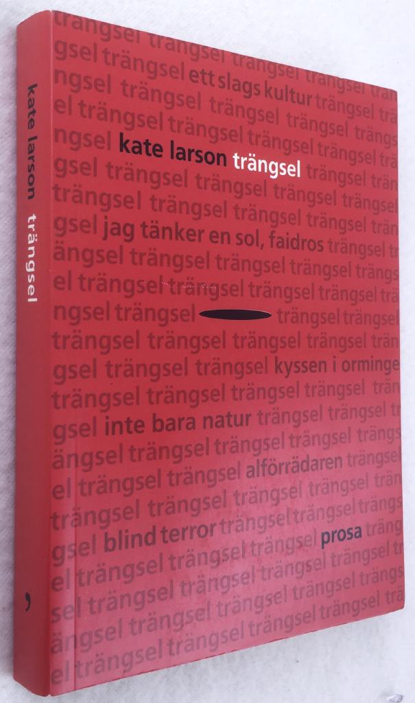 Kate Larson : Trängsel