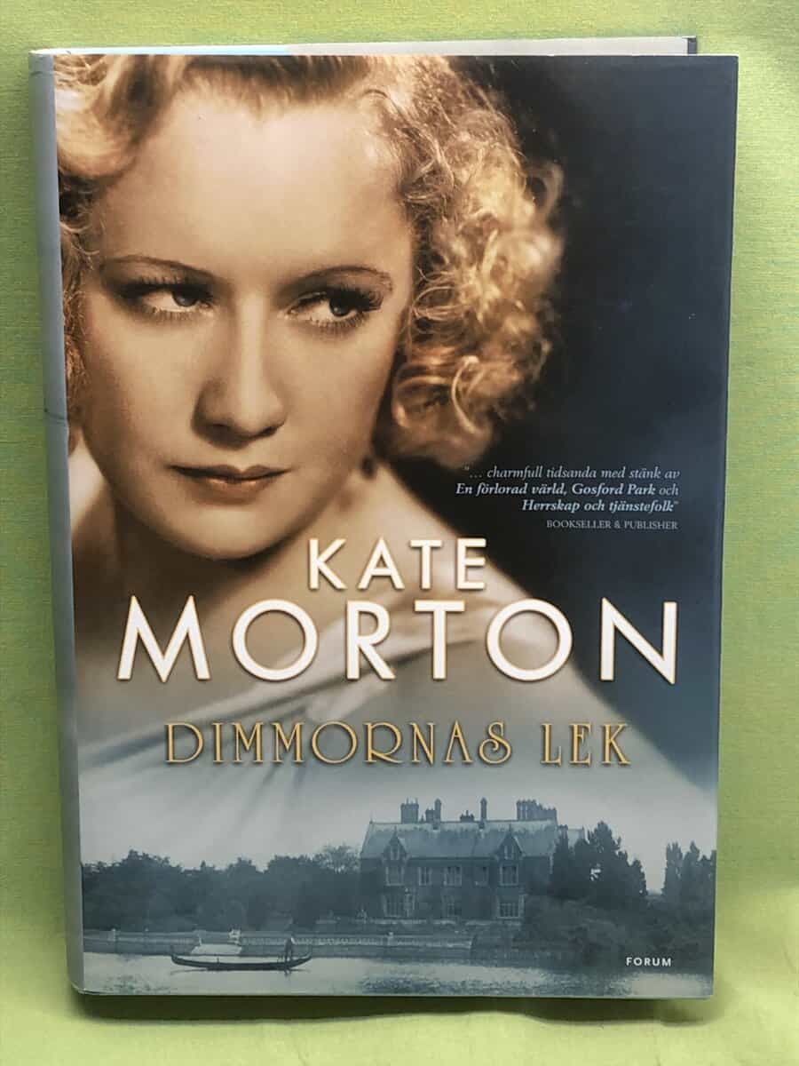 Kate Morton : Dimmornas lek