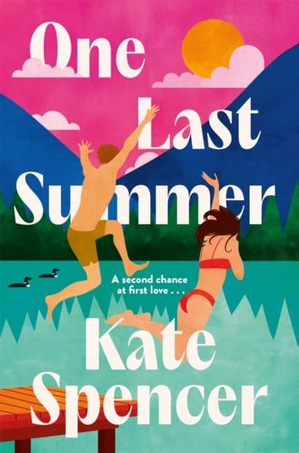 Kate Spencer : One Last Summer