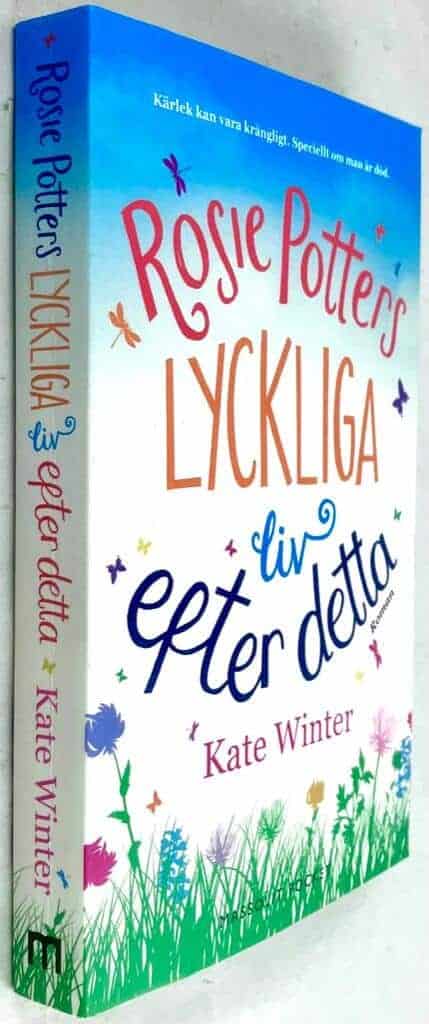 Kate Winter : Rosie Potters lyckliga liv efter detta