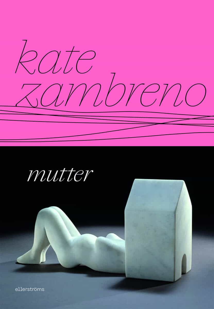 Kate Zambreno : Mutter
