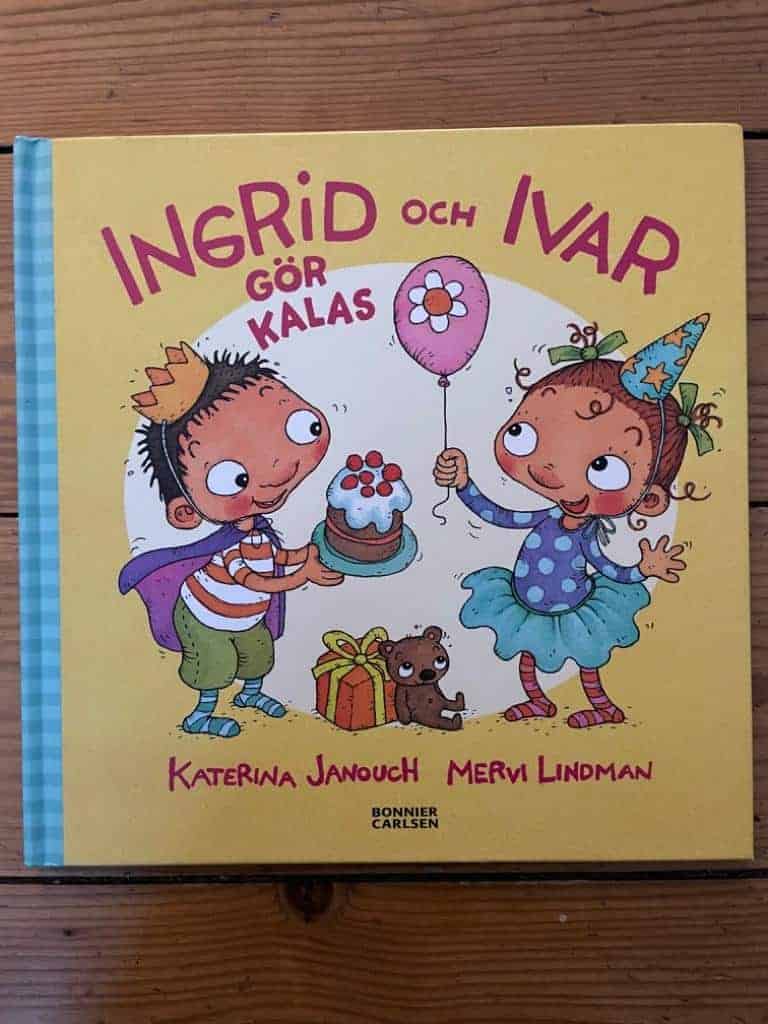Katerina Janouch : Ingrid och Ivar gör kalas