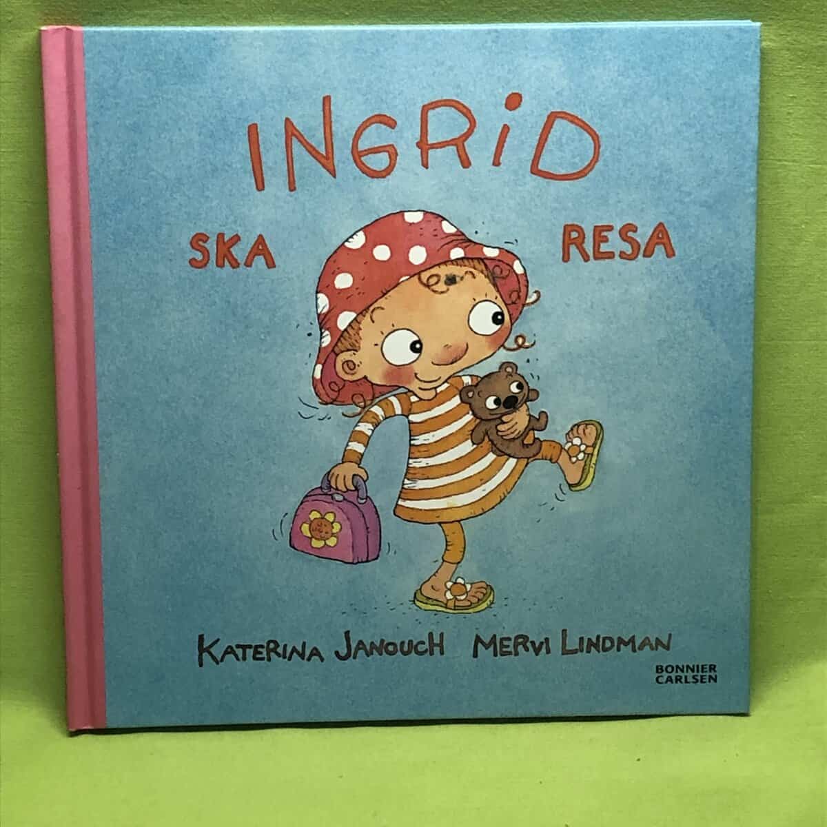 Katerina Janouch : Ingrid ska resa