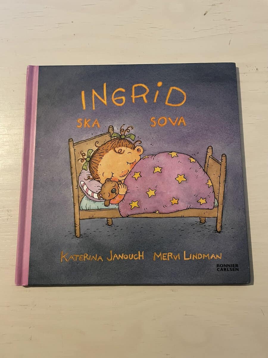 Katerina Janouch : Ingrid ska sova
