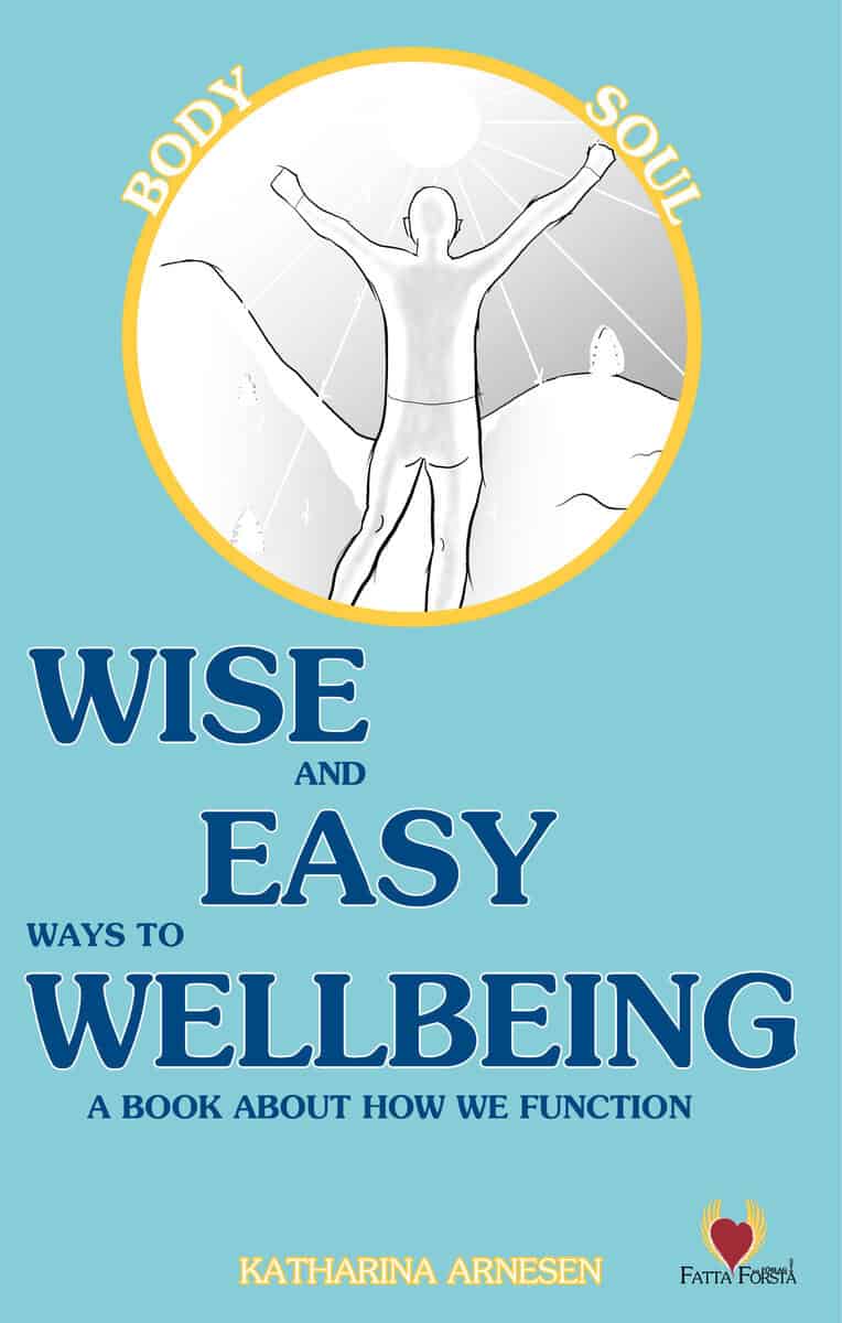 Katharina Arnesen : Wise and easy ways to wellbeing