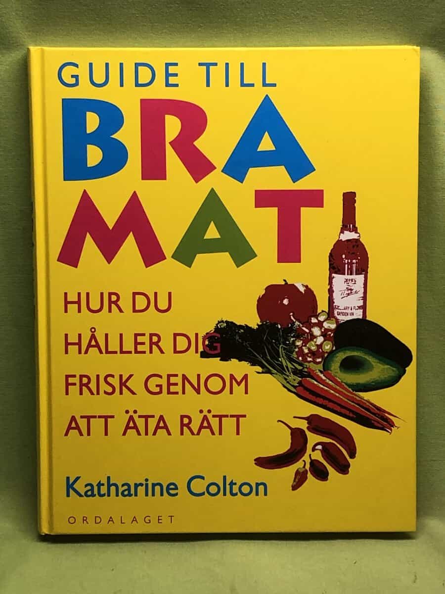 Katharine Colton : Guide till bra mat