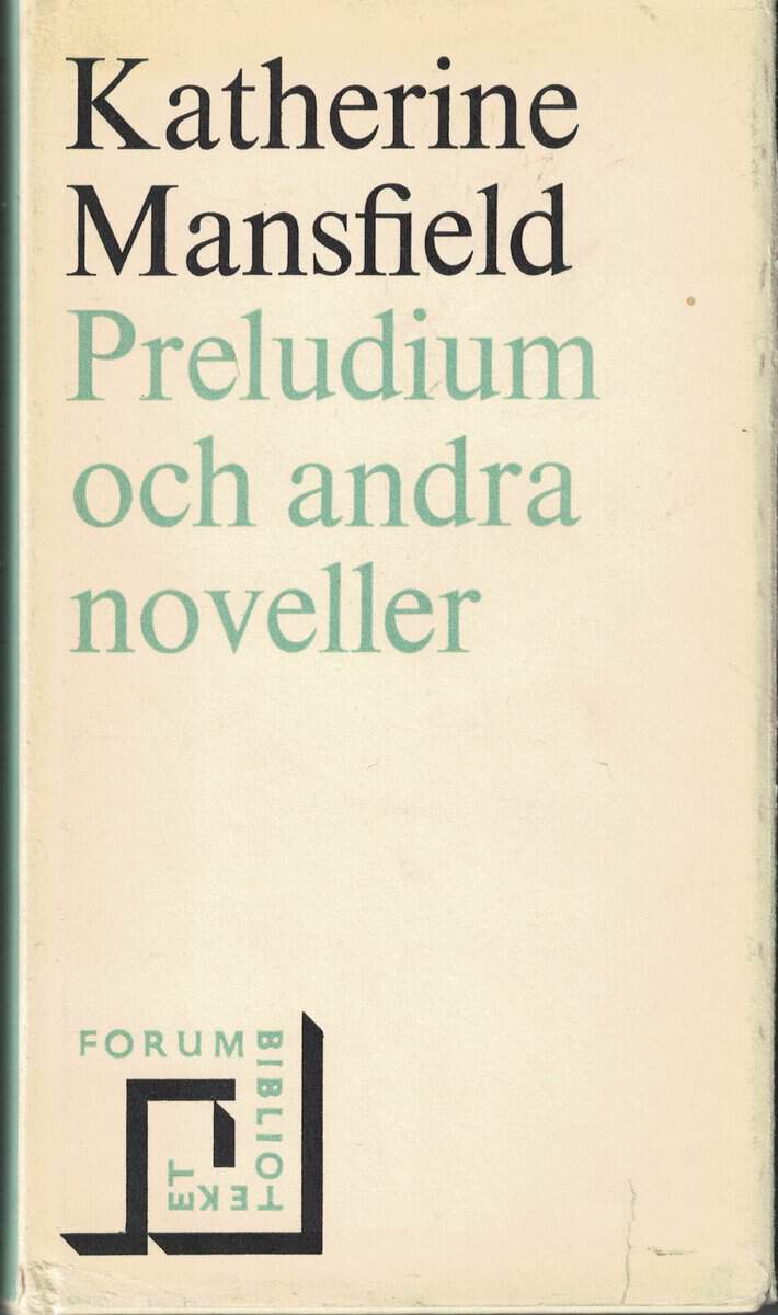 Katherine Mansfield : Preludium och andra noveller