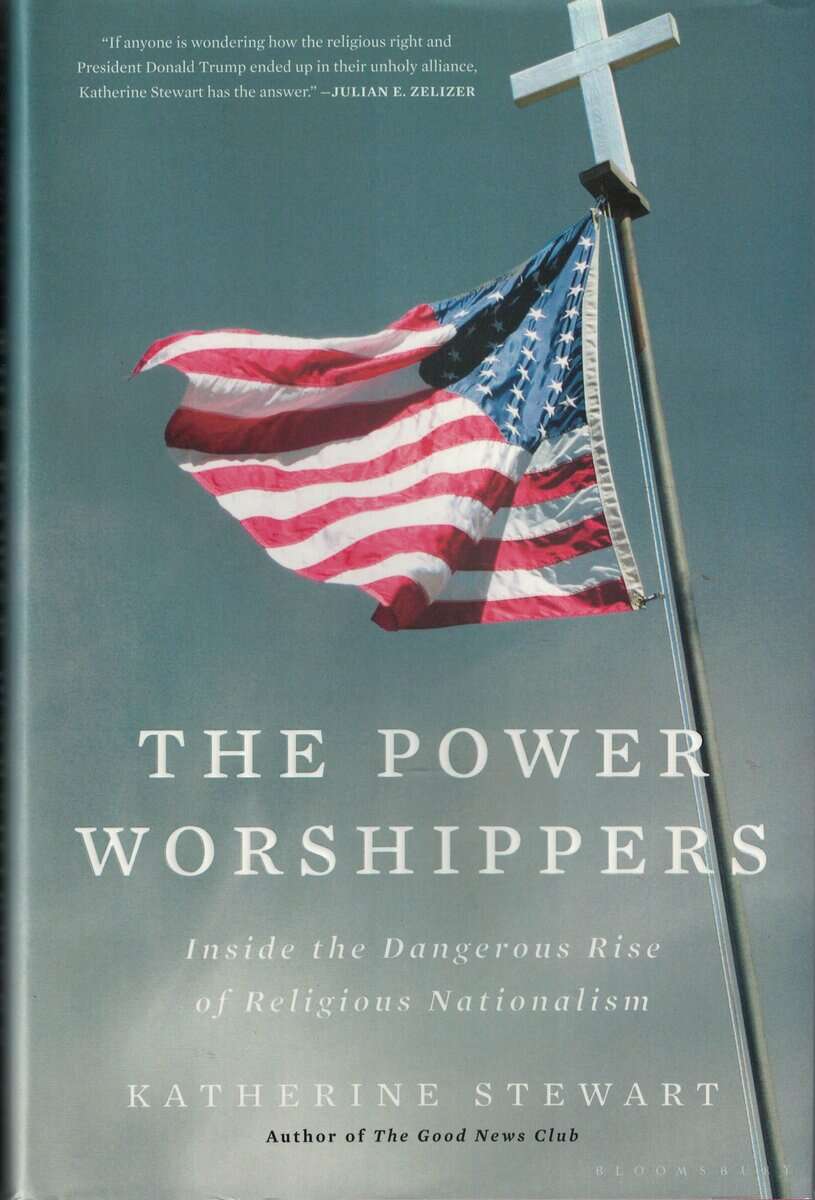 Katherine Stewart : The power worshippers