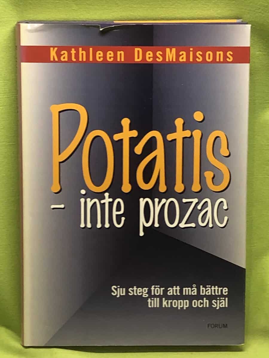 Kathleen DesMaisons : Potatis - inte Prozac