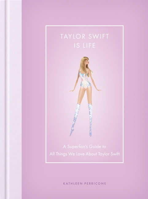 Kathleen Perricone : Taylor Swift Is Life