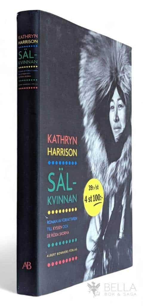 Kathryn Harrison : Sälkvinnan