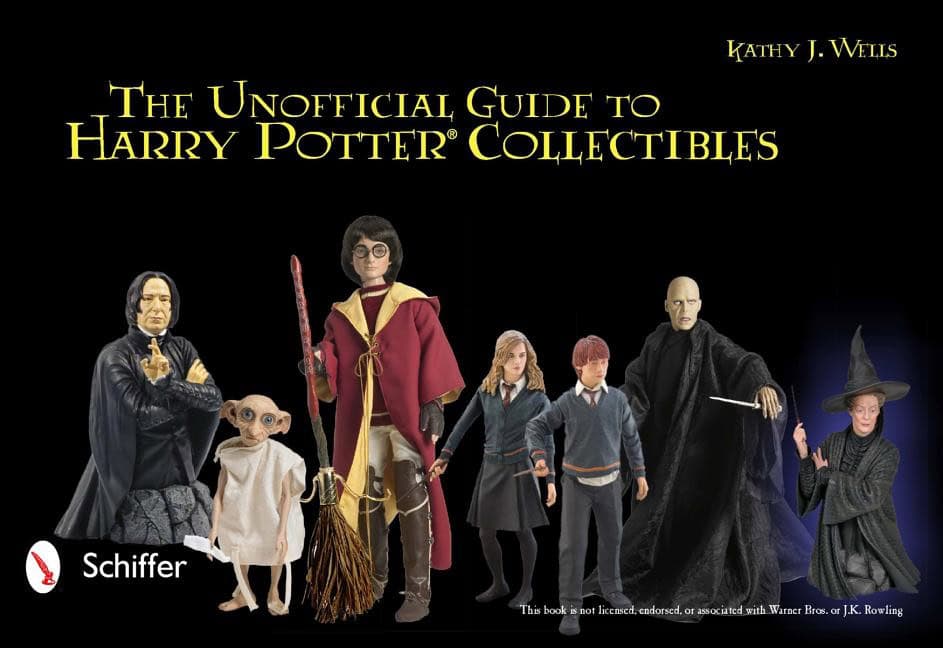 Kathy J. Wells : The Unofficial Guide To Harry Potter® Collectibles