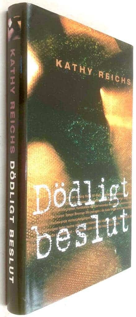 Kathy Reichs : Dödligt beslut