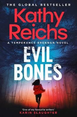 Kathy Reichs : Evil Bones