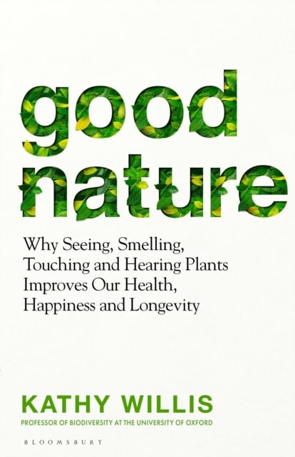 Kathy Willis : Good Nature