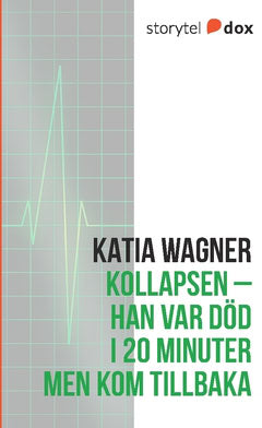 Katia Wagner : Kollapsen