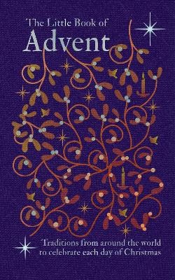 Katie Button : The Little Book of Advent, Christmas & Beyond