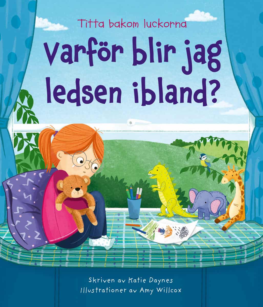Katie Daynes : Varför blir jag ledsen ibland?