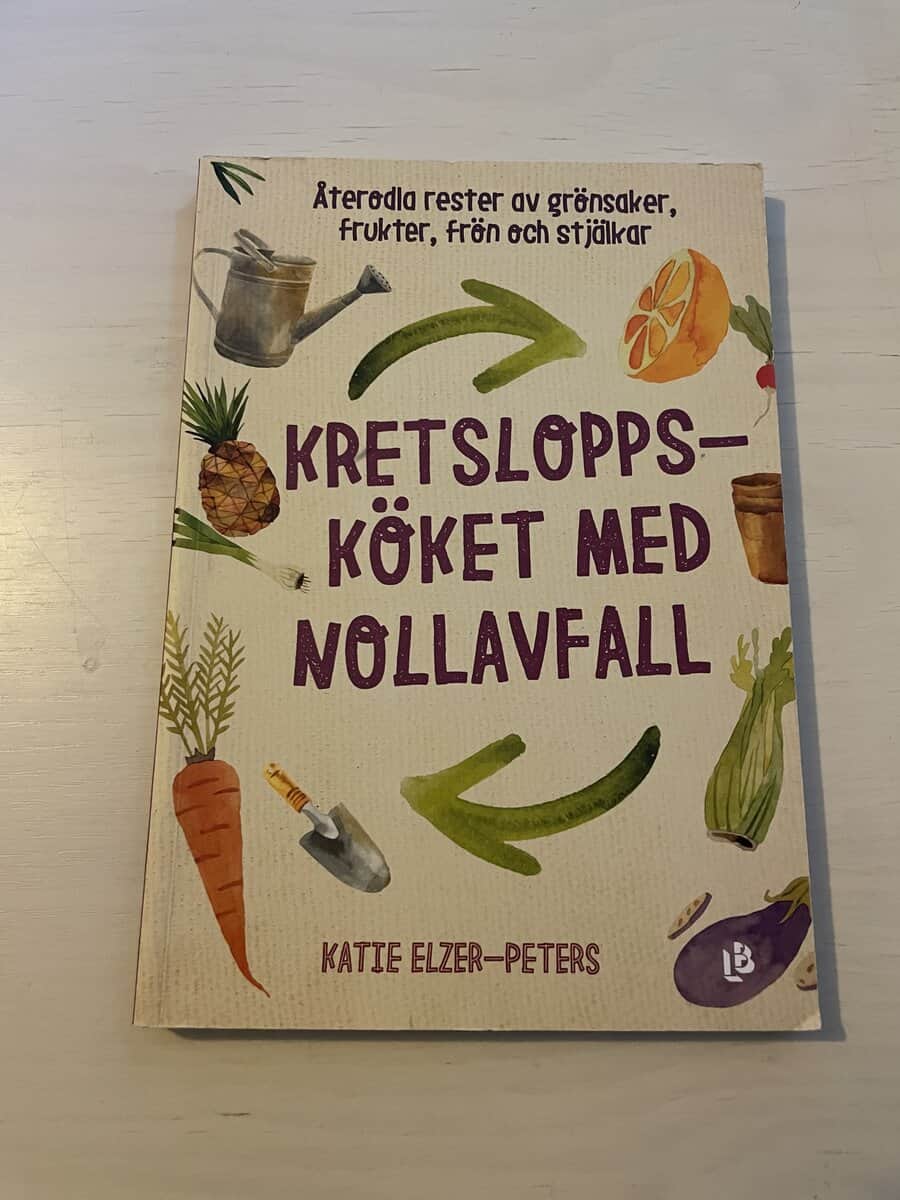Katie Elzer-Peters : Kretsloppsköket med nollavfall