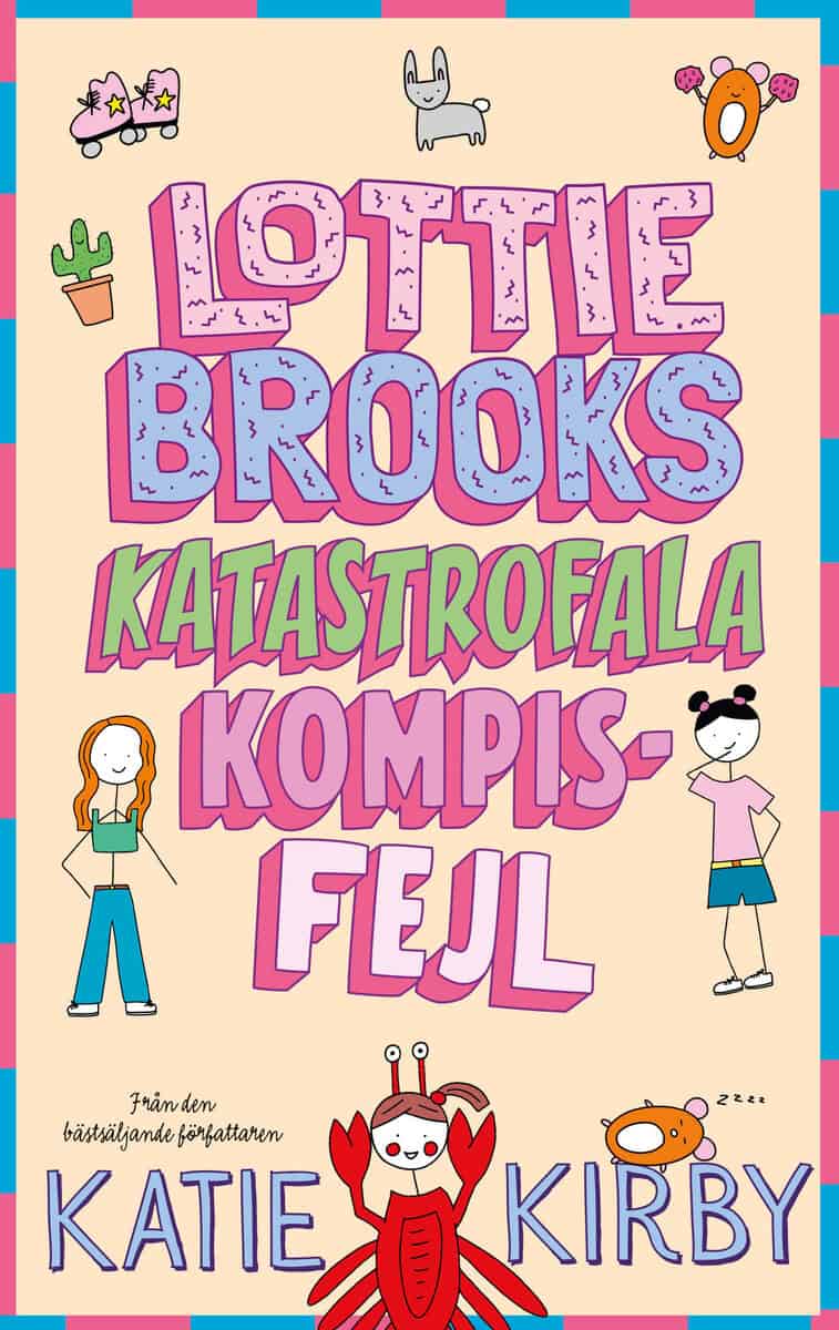 Katie Kirby : Lottie Brooks katastrofala kompisfejl