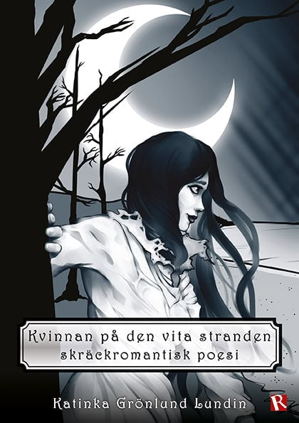 Katinka Grönlund Lundin : Kvinnan på den vita stranden