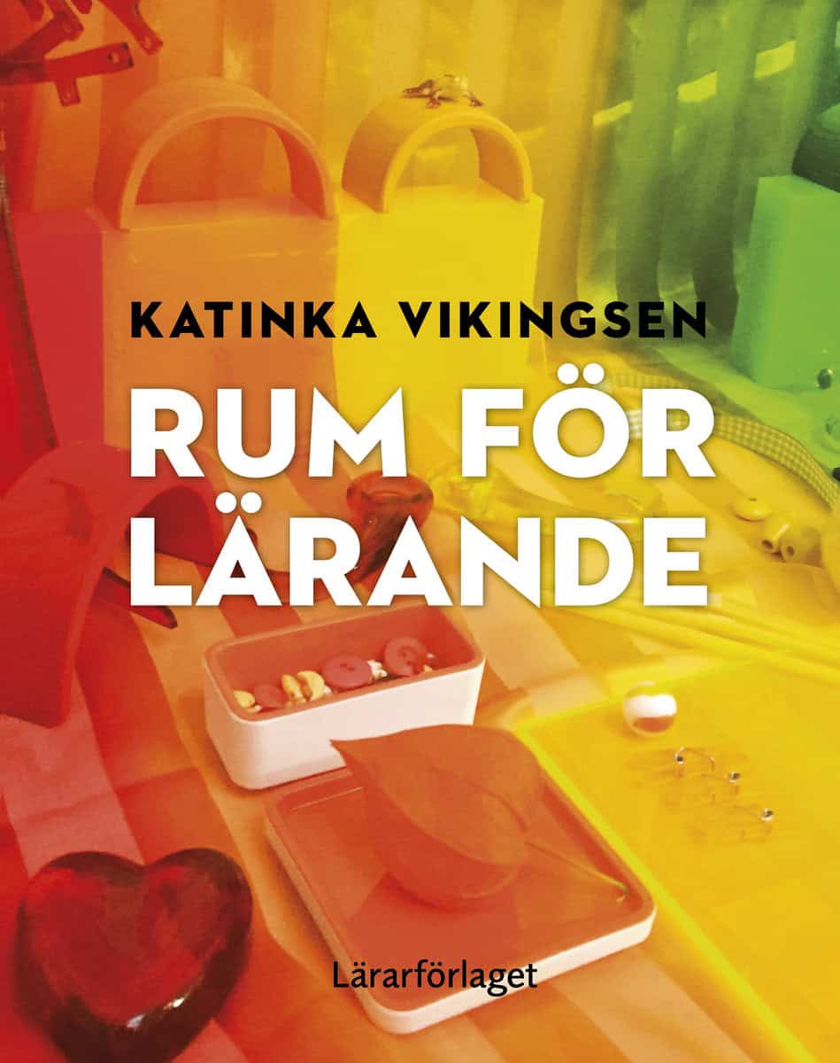 Katinka Vikingsen : Rum för lärande