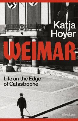 Katja Hoyer : Weimar