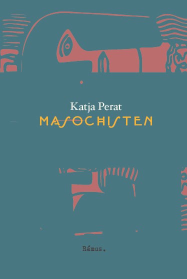 Katja Perat : Masochisten
