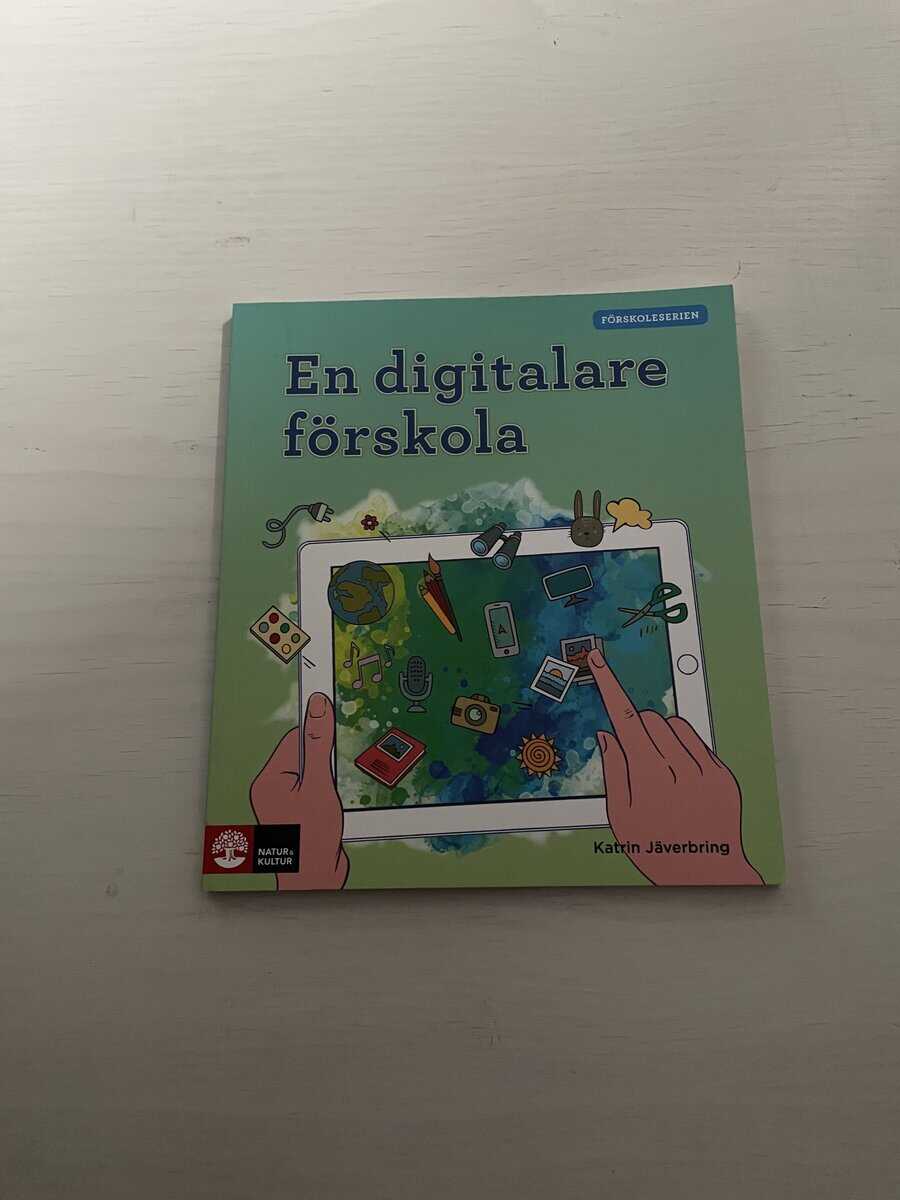 Katrin Jäverbring : En digitalare förskola