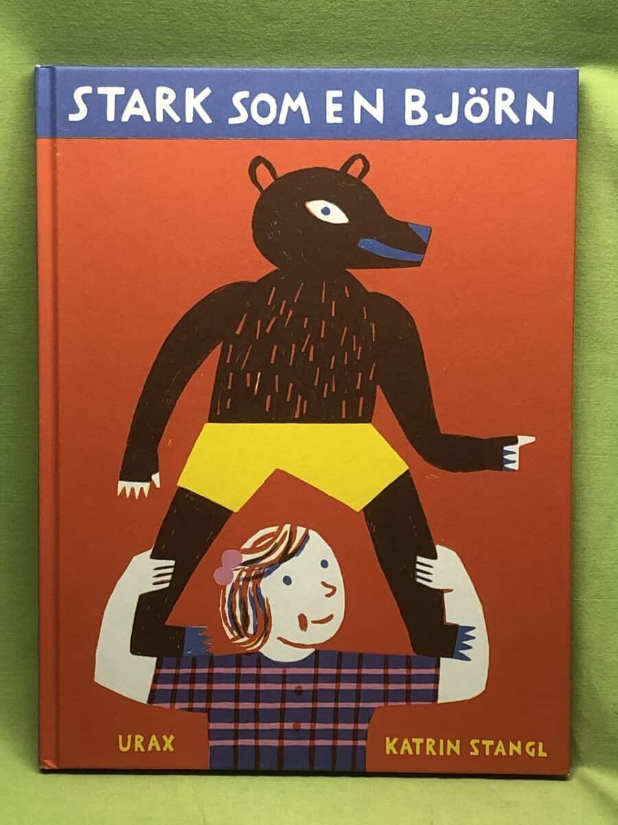 Katrin Stangl : Stark som en björn