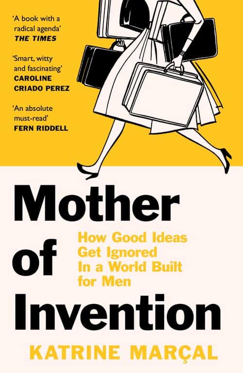Katrine Marçal : Mother of invention