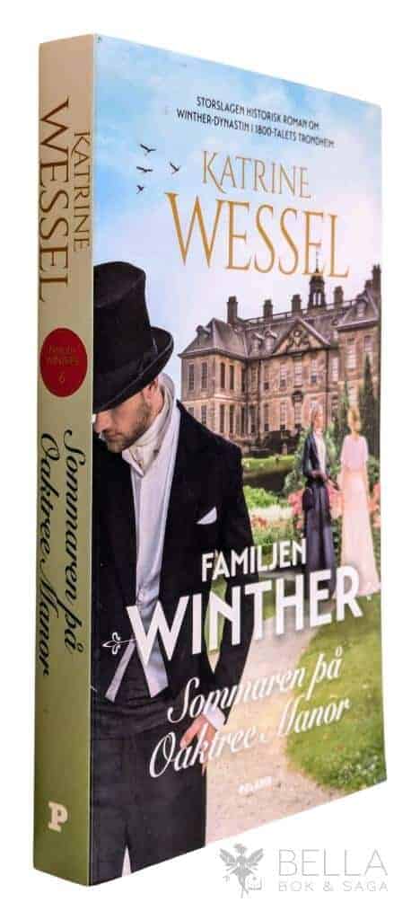 Katrine Wessel : Sommaren på Oaktree Manor - Familjen Winther - Bok 6