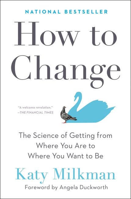 Katy Milkman : How to change